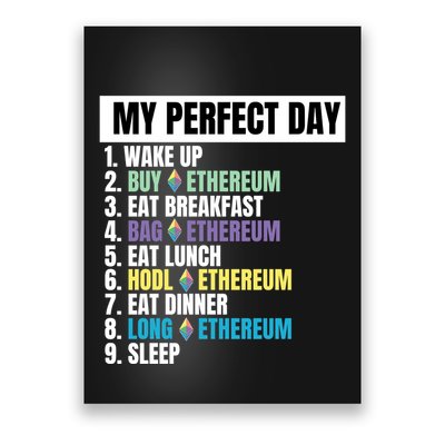 Ethereum My Perfect Day, Buy Crypto, Buy ETH, Funny Crypto Meme Poster