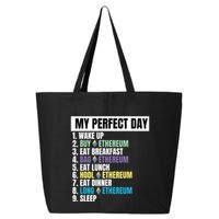Ethereum My Perfect Day, Buy Crypto, Buy ETH, Funny Crypto Meme 25L Jumbo Tote