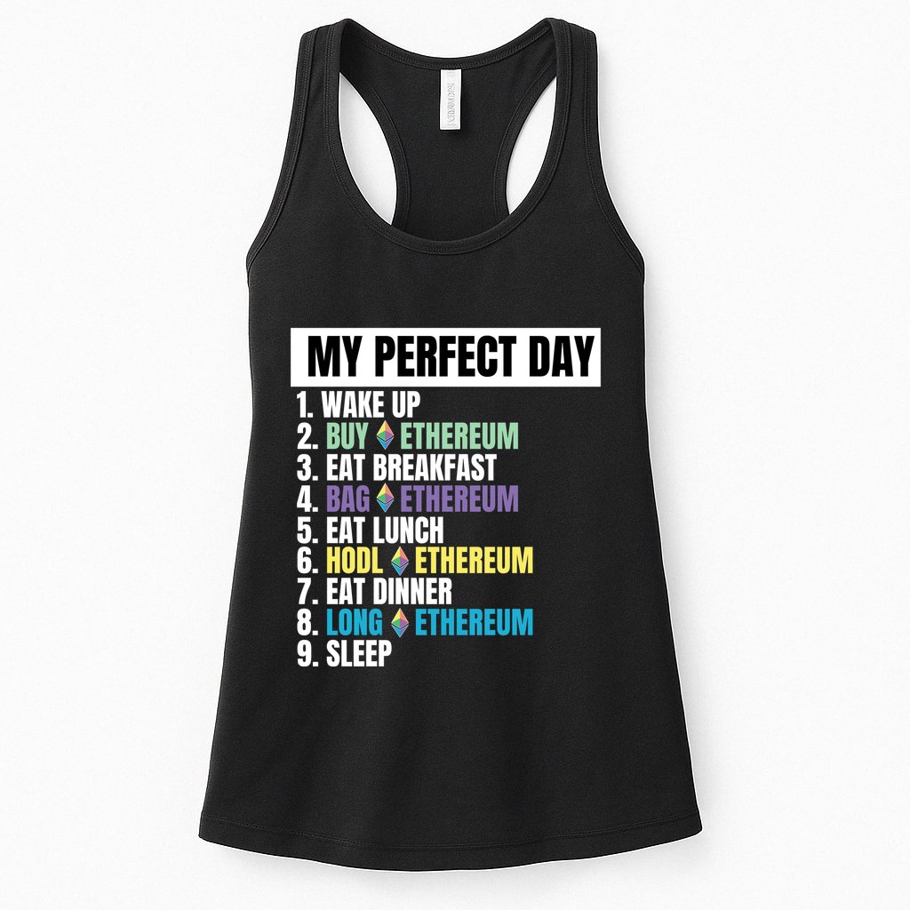 Ethereum My Perfect Day, Buy Crypto, Buy ETH, Funny Crypto Meme Womens Tank Top