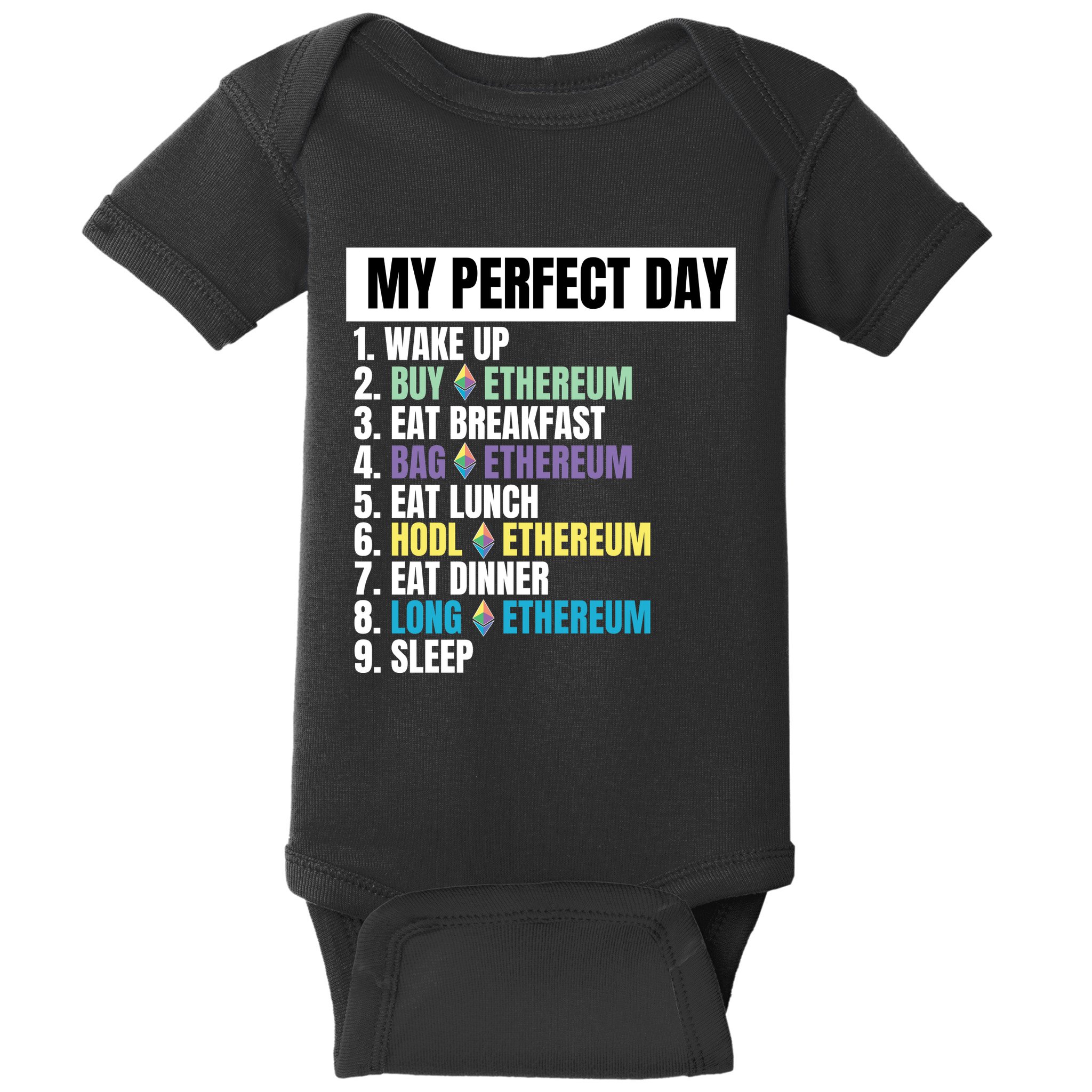 Ethereum My Perfect Day, Buy Crypto, Buy ETH, Funny Crypto Meme Baby Bodysuit