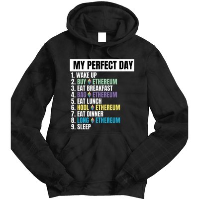 Ethereum My Perfect Day, Buy Crypto, Buy ETH, Funny Crypto Meme Tie Dye Hoodie