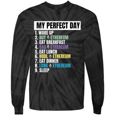 Ethereum My Perfect Day, Buy Crypto, Buy ETH, Funny Crypto Meme Tie-Dye Long Sleeve Shirt