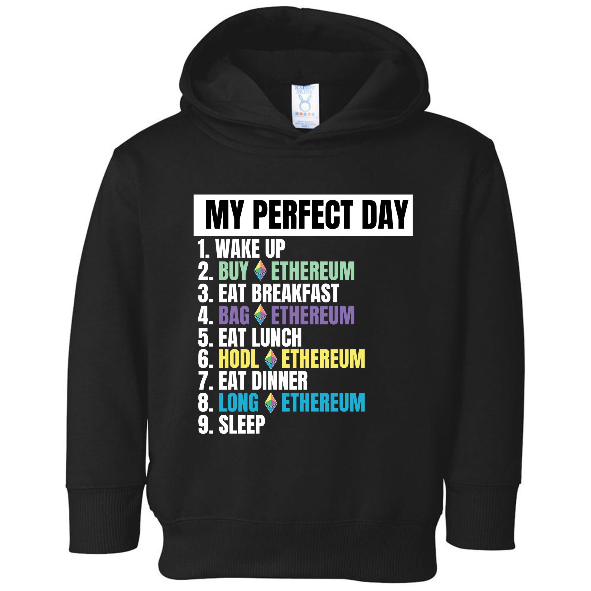 Ethereum My Perfect Day, Buy Crypto, Buy ETH, Funny Crypto Meme Toddler Hoodie