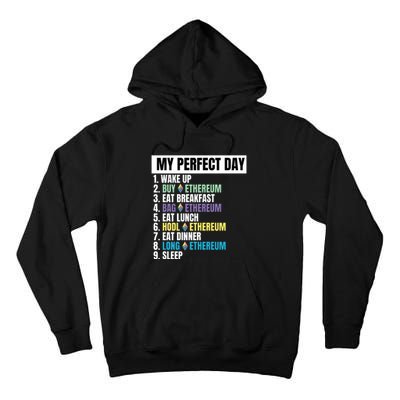 Ethereum My Perfect Day, Buy Crypto, Buy ETH, Funny Crypto Meme Tall Hoodie