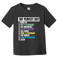 Ethereum My Perfect Day, Buy Crypto, Buy ETH, Funny Crypto Meme Toddler T-Shirt