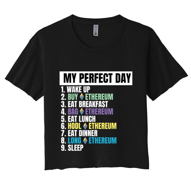 Ethereum My Perfect Day, Buy Crypto, Buy ETH, Funny Crypto Meme Crop Top