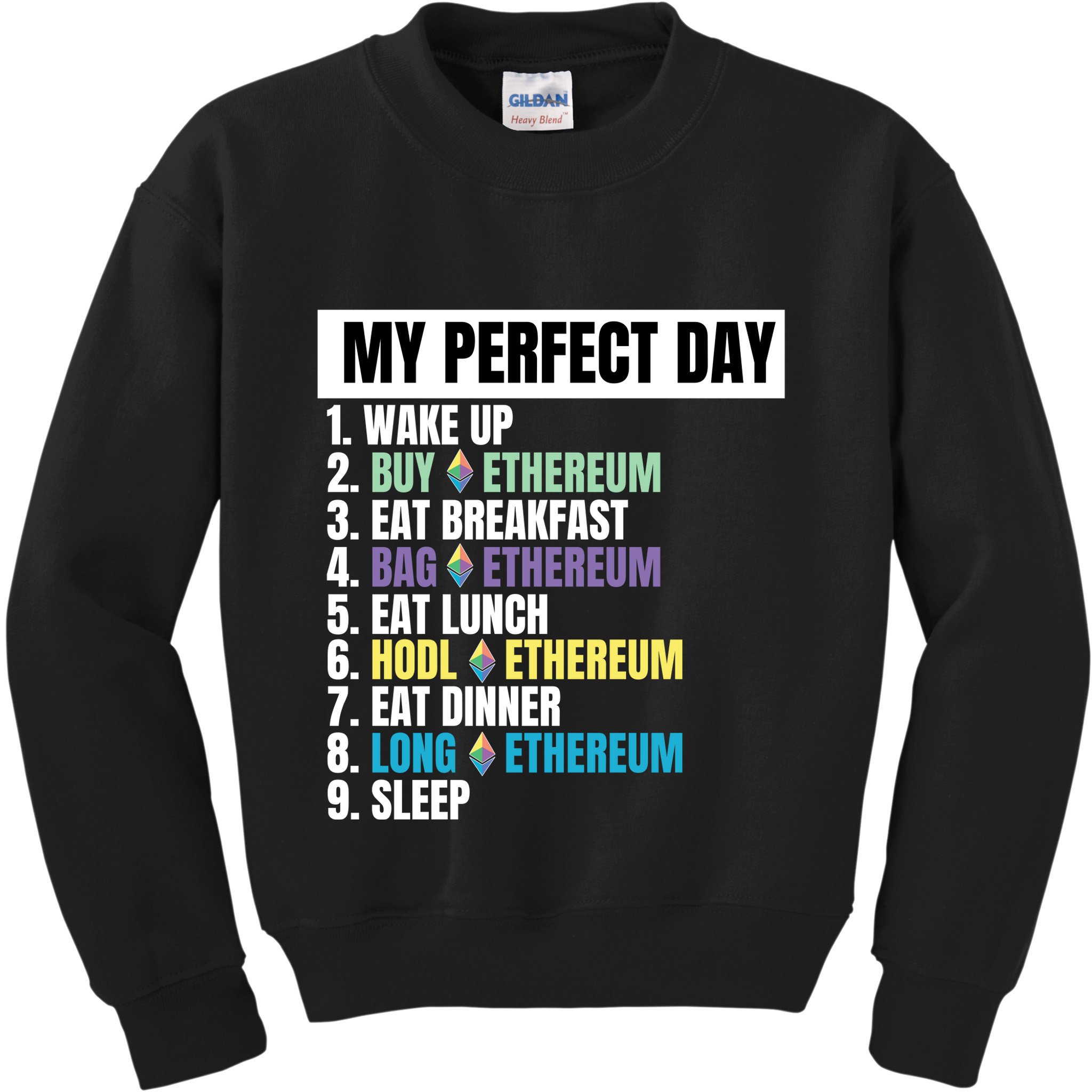 Ethereum My Perfect Day, Buy Crypto, Buy ETH, Funny Crypto Meme Kids Sweatshirt