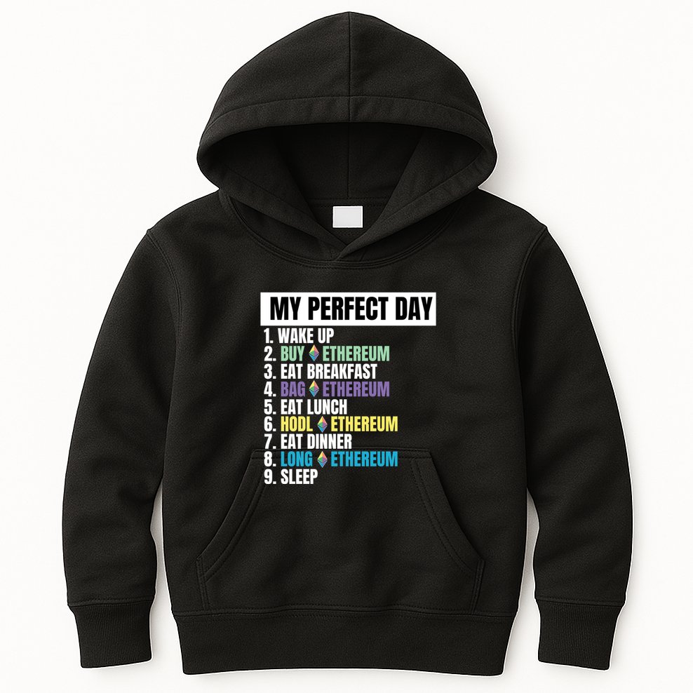 Ethereum My Perfect Day, Buy Crypto, Buy ETH, Funny Crypto Meme Kids Hoodie