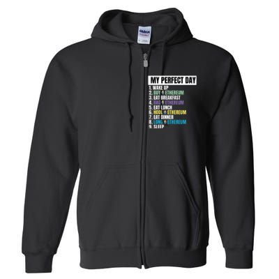 Ethereum My Perfect Day, Buy Crypto, Buy ETH, Funny Crypto Meme Full Zip Hoodie