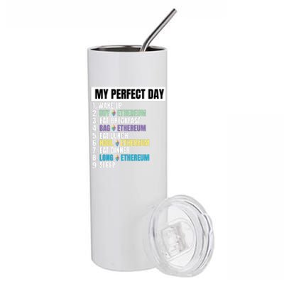 Ethereum My Perfect Day, Buy Crypto, Buy ETH, Funny Crypto Meme Stainless Steel Tumbler