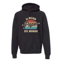 El Mejor Papá Del Mundo Para Dia Del Padre Vintage Retro Premium Hoodie