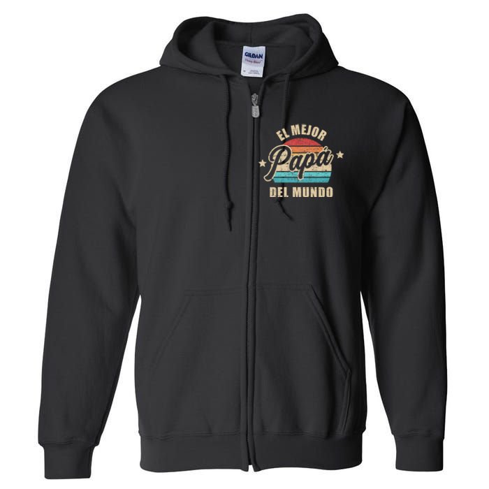 El Mejor Papá Del Mundo Para Dia Del Padre Vintage Retro Full Zip Hoodie