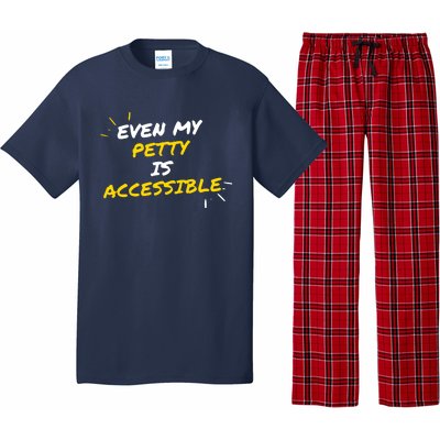 Even My Petty Is Disability Accessible Pajama Set