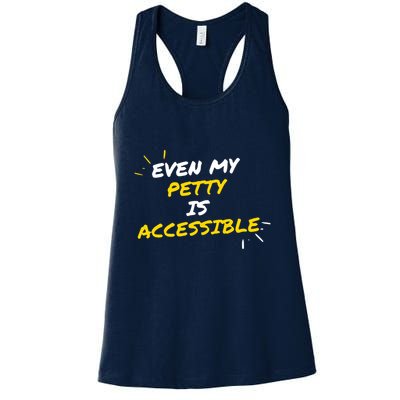 Even My Petty Is Disability Accessible Womens Tank Top