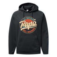 El Mejor Papa Del Mundo CumpleañOs Regalo Del DíA Del Padre Performance Fleece Hoodie