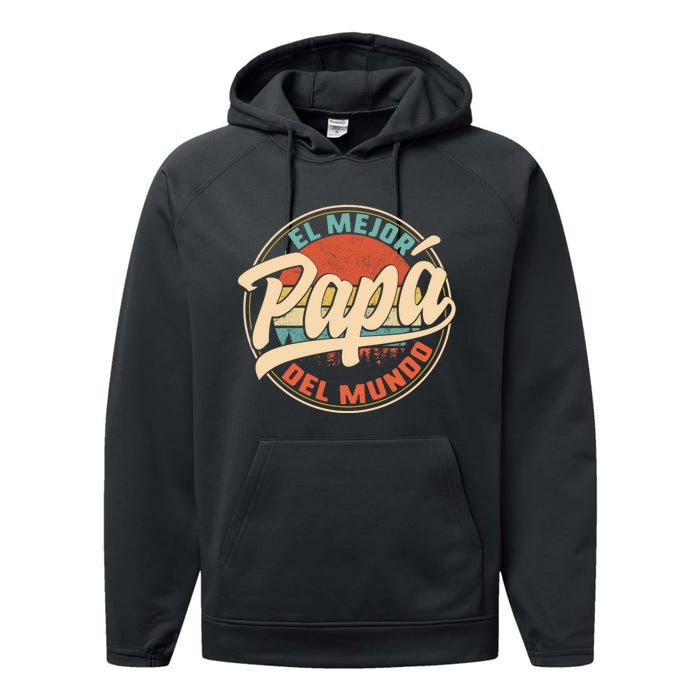 El Mejor Papa Del Mundo CumpleañOs Regalo Del DíA Del Padre Performance Fleece Hoodie