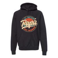 El Mejor Papa Del Mundo CumpleañOs Regalo Del DíA Del Padre Premium Hoodie