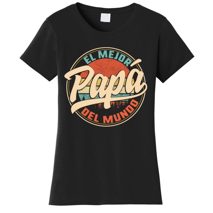 El Mejor Papa Del Mundo CumpleañOs Regalo Del DíA Del Padre Women's T-Shirt