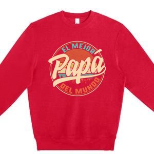 El Mejor Papa Del Mundo CumpleañOs Regalo Del DíA Del Padre Premium Crewneck Sweatshirt