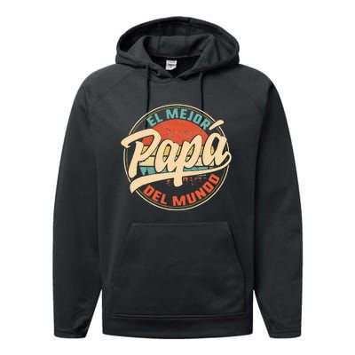 El Mejor Papa Del Mundo cumpleaños regalo del día del padre Performance Fleece Hoodie