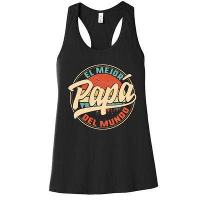 El Mejor Papa Del Mundo cumpleaños regalo del día del padre Women's Racerback Tank