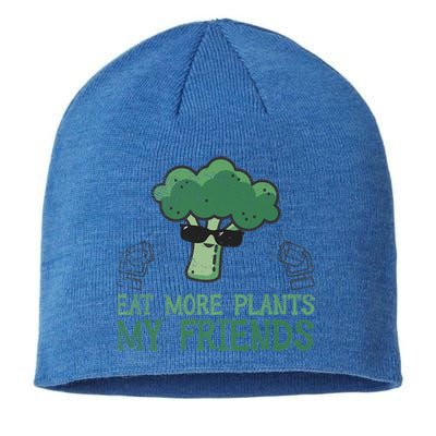 Eat More Plants My Friends Vegan Plant Vegetarians Fruits Gift Sustainable Beanie