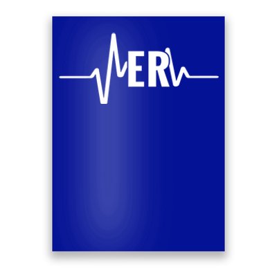 Emergency Medicine Physician Nurse Er Heartbeat Gift Poster