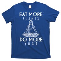 Eat More Plants Do More Yoga Funny Gift T-Shirt