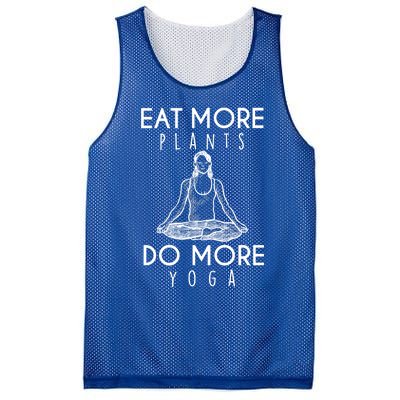 Eat More Plants Do More Yoga Funny Gift Mesh Reversible Basketball Jersey Tank