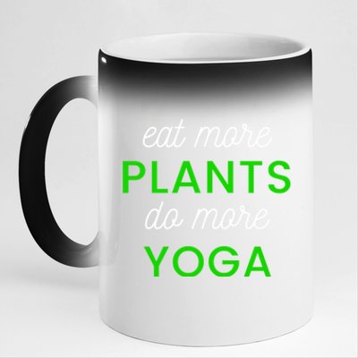 Eat More Plants Do More Yoga Funny Healthy Lifestyle Design Gift 11oz Black Color Changing Mug