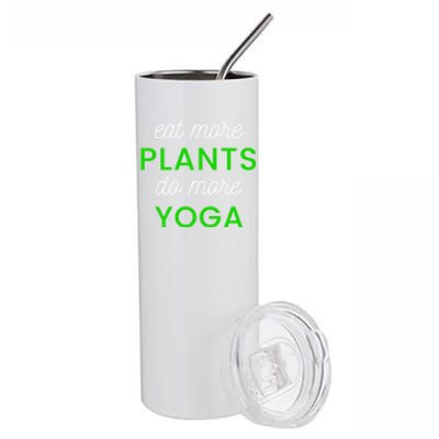 Eat More Plants Do More Yoga Funny Healthy Lifestyle Design Gift Stainless Steel Tumbler