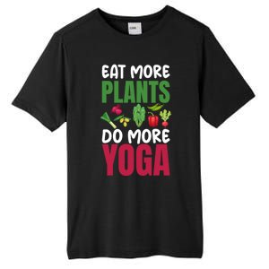 Eat More Plants Do More Yoga Humor Joke Tee For Vegetarians Great Gift Tall Fusion ChromaSoft Performance T-Shirt