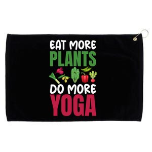 Eat More Plants Do More Yoga Humor Joke Tee For Vegetarians Great Gift Grommeted Golf Towel