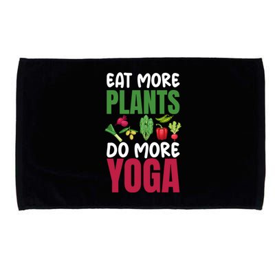 Eat More Plants Do More Yoga Humor Joke Tee For Vegetarians Great Gift Microfiber Hand Towel