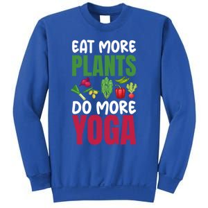 Eat More Plants Do More Yoga Humor Joke Tee For Vegetarians Great Gift Sweatshirt