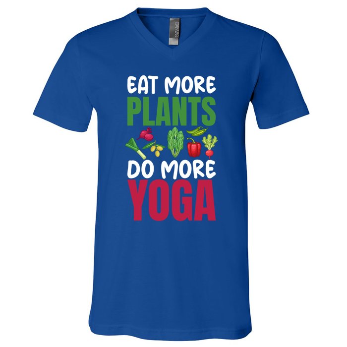 Eat More Plants Do More Yoga Humor Joke Tee For Vegetarians Great Gift V-Neck T-Shirt