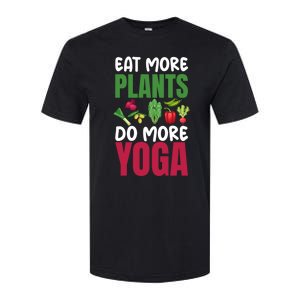 Eat More Plants Do More Yoga Humor Joke Tee For Vegetarians Great Gift Softstyle CVC T-Shirt