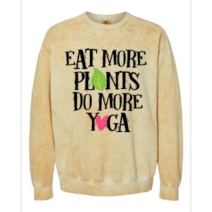 Eat More Plants Do More Yoga Vegan Workout Cute Gift Colorblast Crewneck Sweatshirt