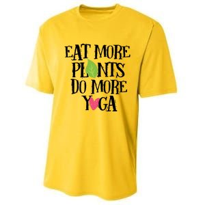 Eat More Plants Do More Yoga Vegan Workout Cute Gift Performance Sprint T-Shirt