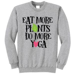 Eat More Plants Do More Yoga Vegan Workout Cute Gift Sweatshirt