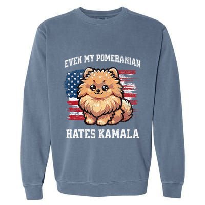 Even My Pomeranian Hates Kamala Funny Election Republican Garment-Dyed Sweatshirt