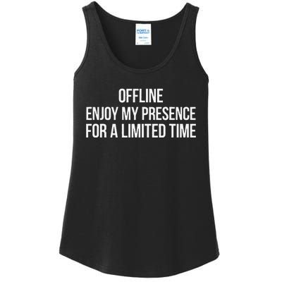 Enjoy My Presence Temporarily Ladies Essential Tank