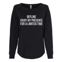 Enjoy My Presence Temporarily Womens California Wash Sweatshirt