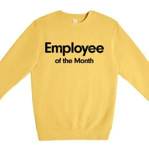 Employee of the Month Premium Crewneck Sweatshirt