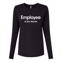 Employee of the Month Womens Cotton Relaxed Long Sleeve T-Shirt