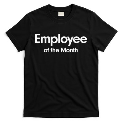 Employee of the Month T-Shirt