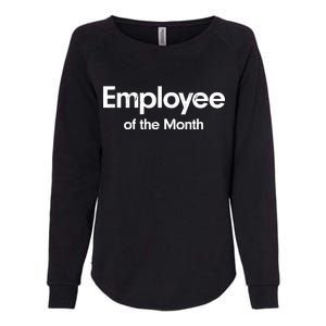 Employee of the Month Womens California Wash Sweatshirt