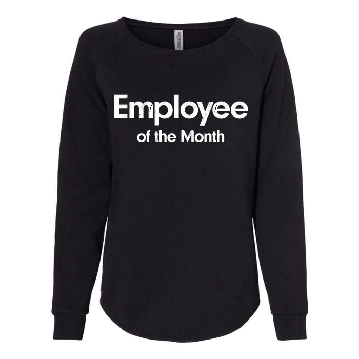 Employee of the Month Womens California Wash Sweatshirt