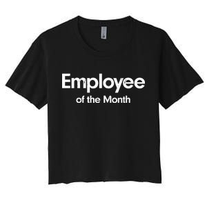 Employee of the Month Women's Crop Top Tee