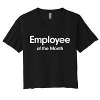 Employee of the Month Women's Crop Top Tee